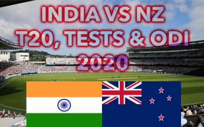 India vs NZ T20, Tests & ODI 2020